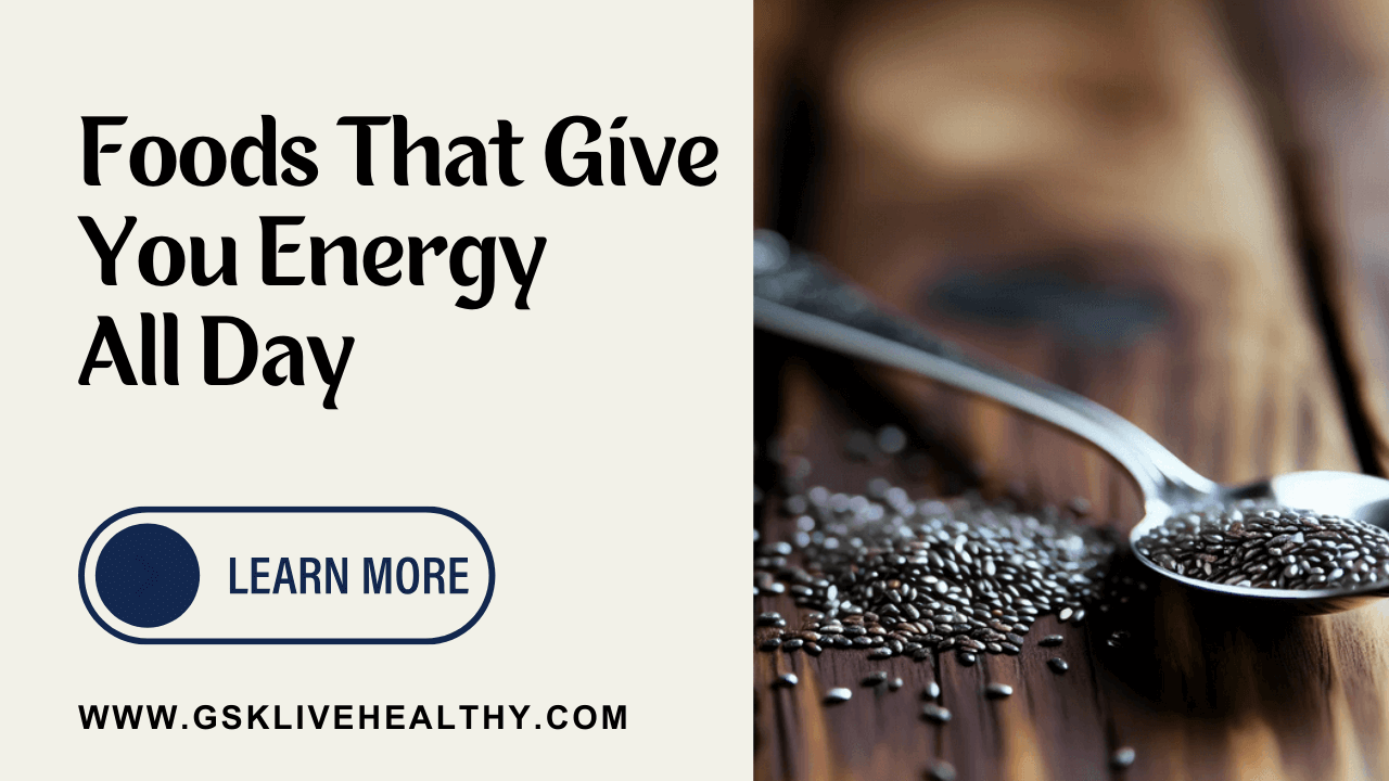What food gives you the most energy